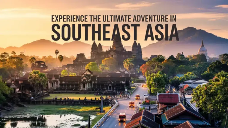 Ultimate Backpacking Guide for Southeast Asia